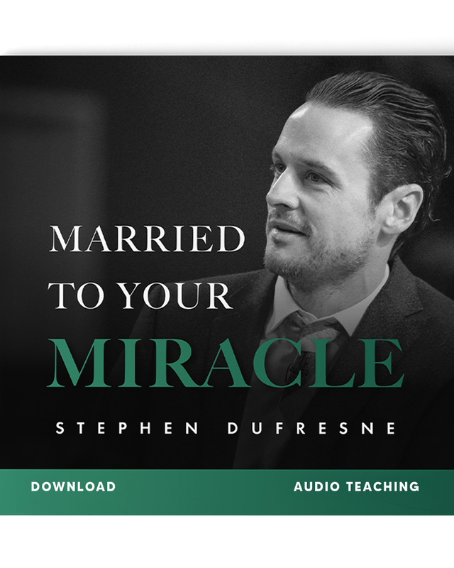 Married To Your Miracle (Stephen Dufresne) (Audio Download)