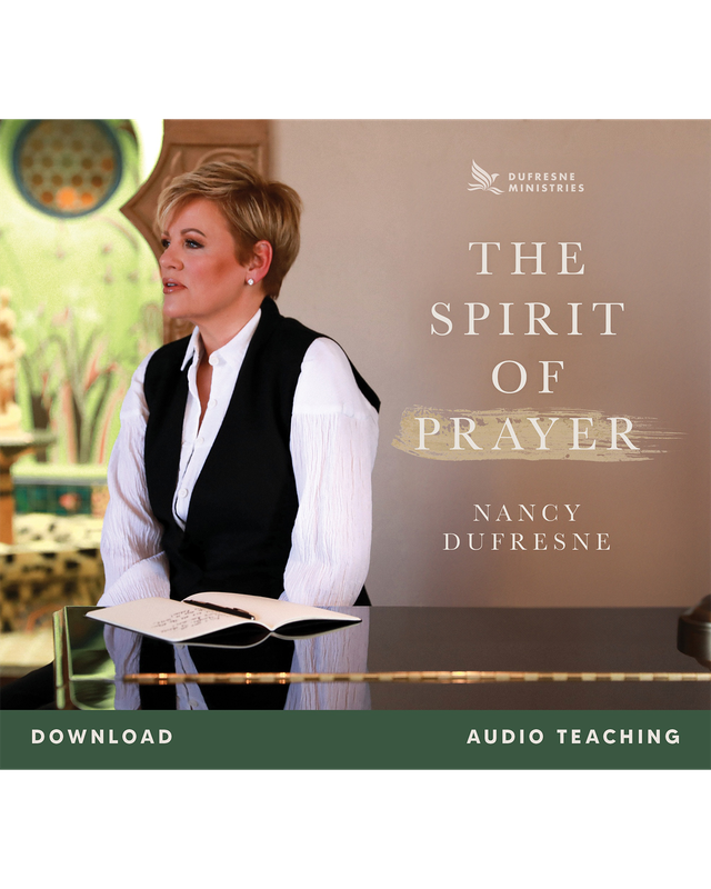 The Spirit of Prayer (Nancy Dufresne) (Audio Download)