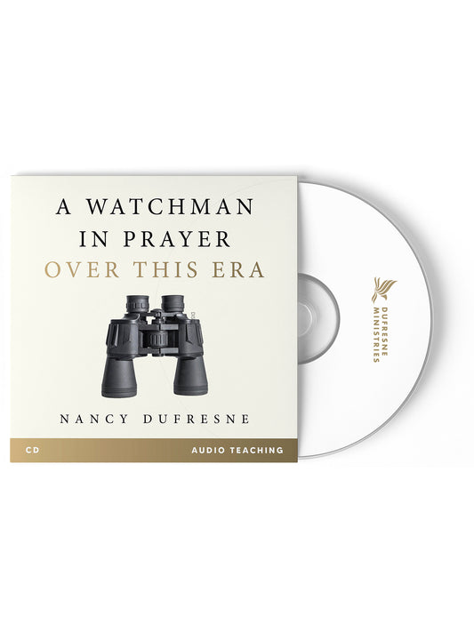 A Watchman In Prayer Over This Era (Nancy Dufresne) (CD Series)