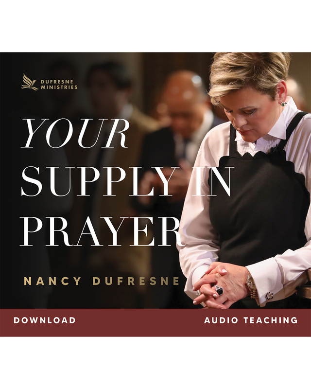 Your Supply in Prayer (Nancy Dufresne) (Audio Download)