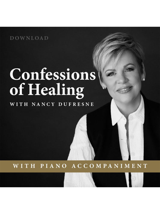 Confessions of Healing w/ Nancy Dufresne (Piano Acc. Download)