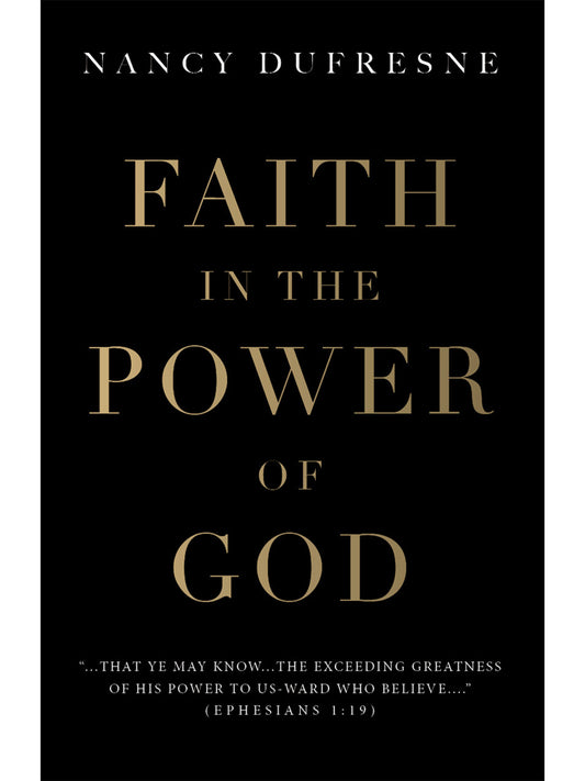 Faith In The Power Of God (Nancy Dufresne)