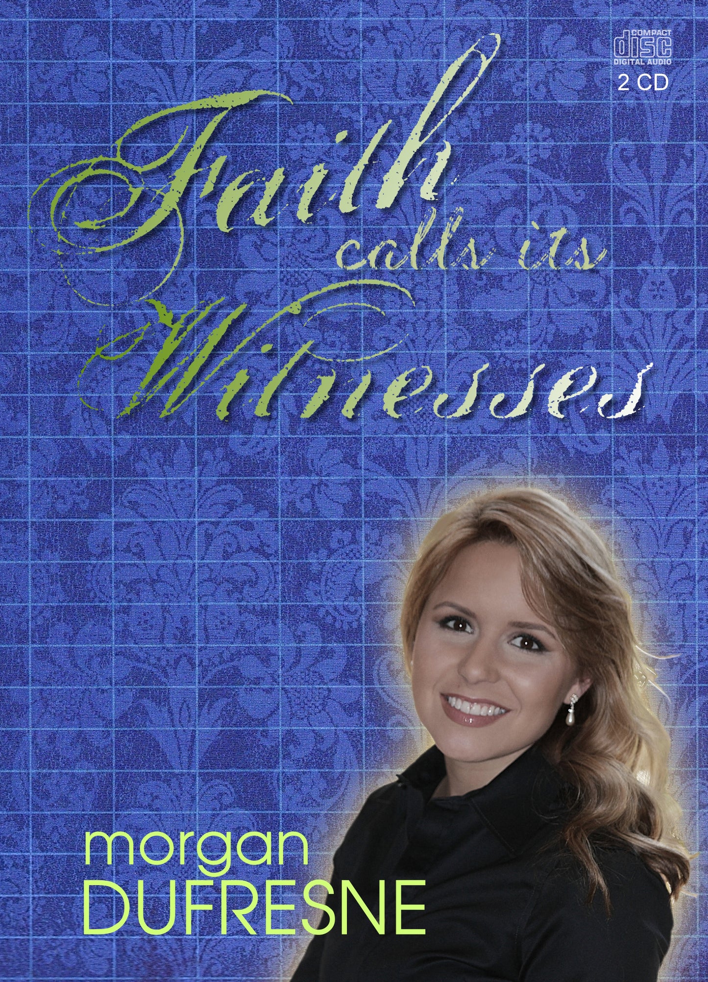 Faith Calls Its Witnesses