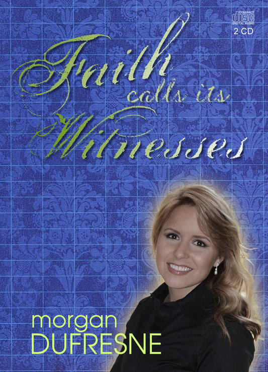 Faith Calls Its Witnesses