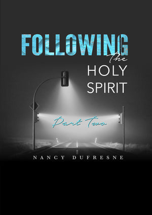 Following The Holy Spirit - Part Two