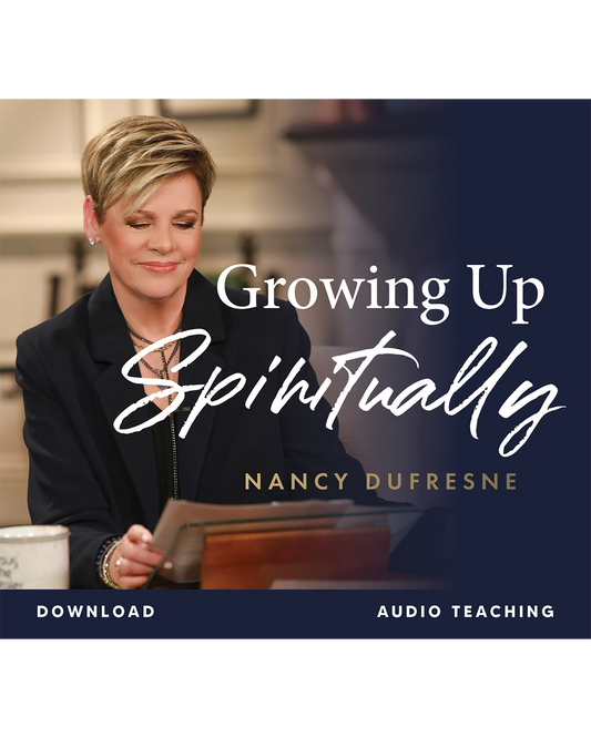 Growing Up Spiritually (Nancy Dufresne) (Audio Download)