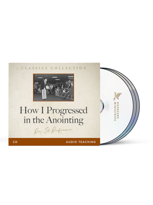 How I Progressed in the Anointing (Ed Dufresne) (CD Series)