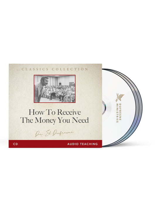 How To Receive the Money You Need (Ed Dufresne) (CD Series)