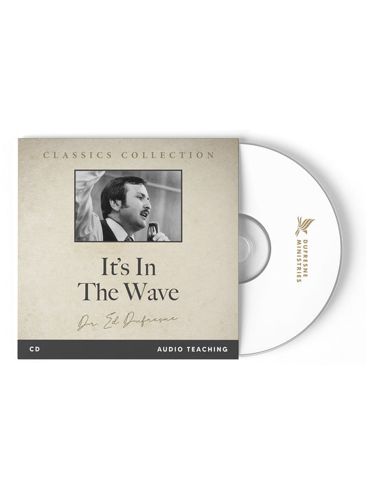 It's in the Wave (Ed Dufresne)