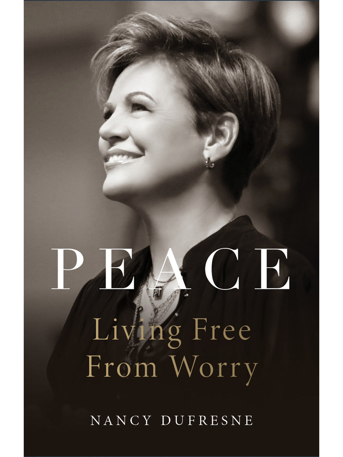 Peace: Living Free From Worry