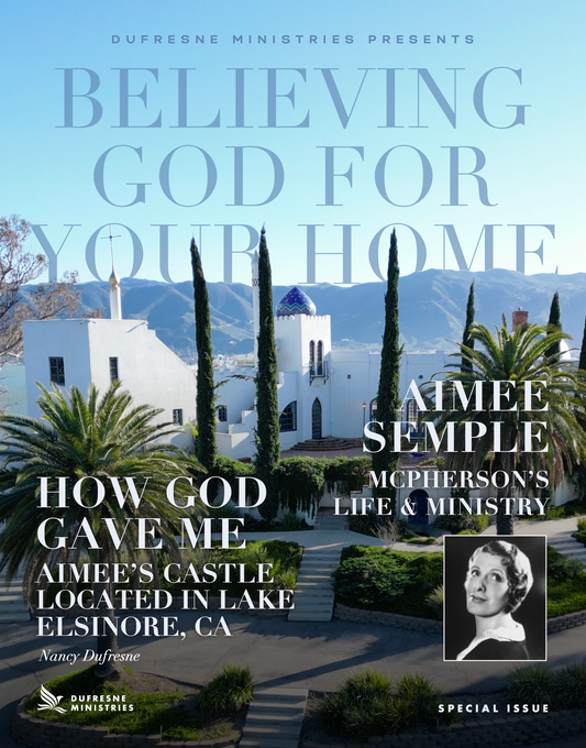 (Digital Download) Believing God For Your Home Magazine (Nancy Dufresne)