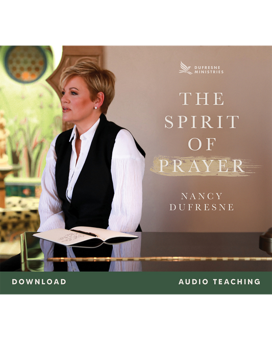 The Spirit of Prayer (Nancy Dufresne) (Audio Download)