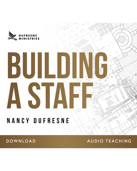 Building A Staff (Nancy Dufresne) (Audio Download)