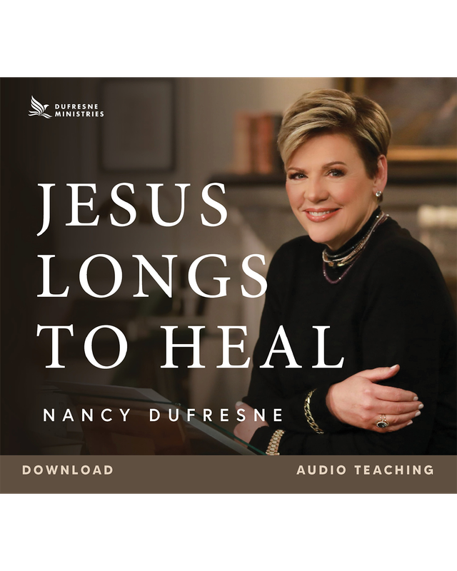 Jesus Longs To Heal (Nancy Dufresne) (Audio Download)